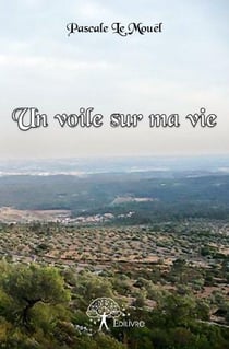 Un Voile Sur Ma Vie