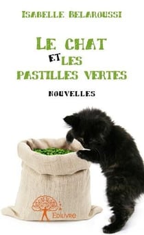 Le chat et les pastilles vertes