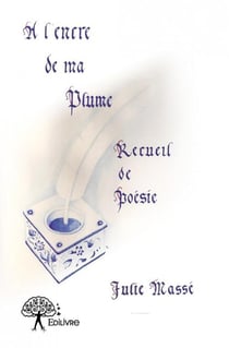 À l'encre de ma plume