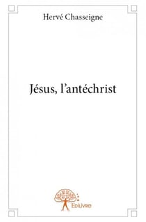 Jésus, l'antechrist
