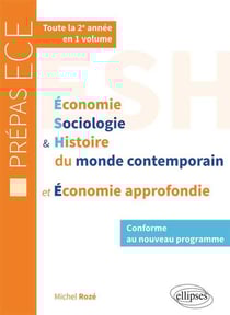 Économie, Sociologie et Histoire du monde contemporain & Économie approfondie - nouveau programme prépas ECE 2e année
