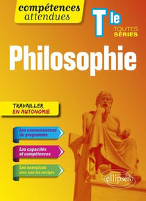 Compétences attendues - philosophie - terminale toutes séries (édition 2019)