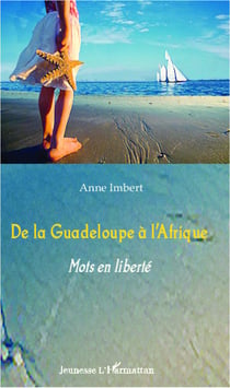 De la guadeloupe à l'Afrique - mots en liberté