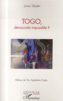 Togo, démocratie impossible ?