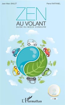 Zen au volant - guide du mieux conduire