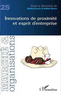 Revue Marché et organisations Tome 25 : innovations de proximité et esprit d'entreprise