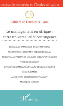 Cahiers de l'IREA Tome 14 : le management en Afrique - entre universalité et contingence (édition 2017)
