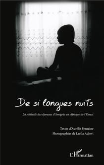 De si longues nuits - la solitude des épouses d'émigres en Afrique de l'Ouest
