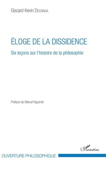 Éloge de la dissidence - six leçons sur l'histoire de la philosophie