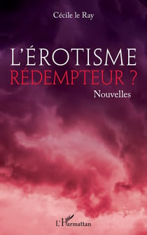 L'érotisme rédemmpteur ?
