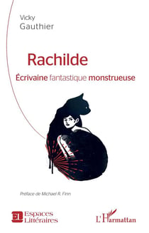 Rachilde, érivaine fantastique monstrueuse