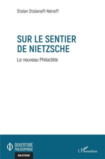 Sur le sentier de Nietzsche - le nouveau Philoctète