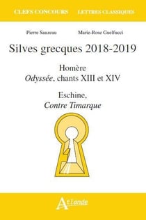 Silves grecques, 2018-2019 - Odyssée, chants 13 et 14 - Eschine, Contre Timarque
