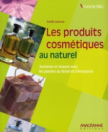 Les produits cosmétiques au naturel