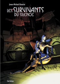 Les survivants du silence - integrale