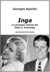 Inga - le premier amour de john f. kennedy