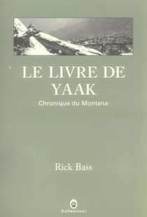 Le livre de Yaak : chronique du Montana