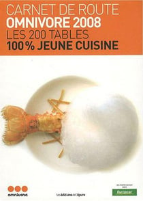 Dix façons de le préparer : carnet de route - omnivore 2008 - les 200 tables 100% jeune cuisine