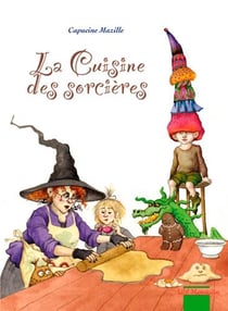 La cuisine des sorcières Tome 1