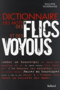 Dictionnaire des mots des flics et des voyous