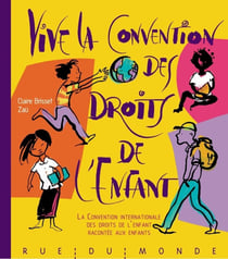 Vive la convention des droits de l'enfant !