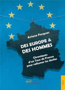 Des Europe & des hommes - chroniques d'un tour de France