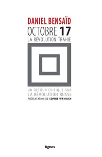 Octobre 17, un retour critique sur la Révolution Russe