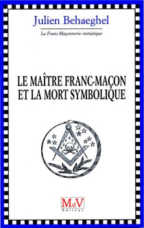 Le maître franc-maçon et la mort symbolique