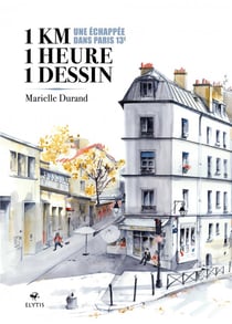 1 km, 1 heure, 1 dessin : Une échappée dans Paris XIII