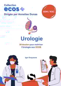 ECOS+ : Urologie : 20 dossiers pour maitriser l'urologie aux ecos