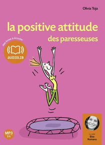 La positive attitude des paresseuses - livre audio - 1 cd mp3 - texte adapte