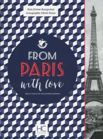 100% VINTAGE : from Paris with love - Paris à travers la carte postale ancienne