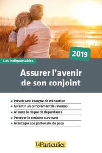 Assurer l'avenir de son conjoint (édition 2019)