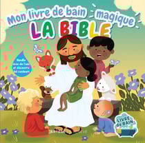 Mon livre de bain magique : La Bible