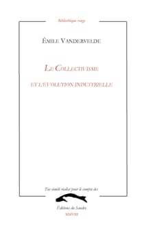 Le collectivisme et l'évolution industrielle