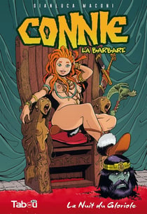 Connie, la barbare Tome 1 : la nuit du gloriole