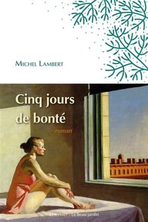 Cinq jours de bonté