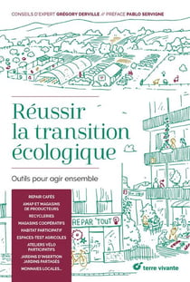 Réussir la transition écologique - outils pour agir ensemble