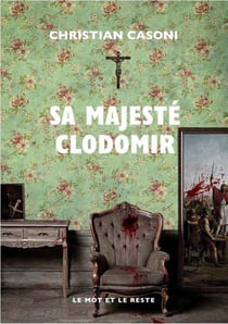 Sa majeste clodomir
