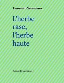 L'herbe rase, l'herbe haute