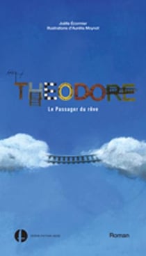Théodore, le passager du rêve