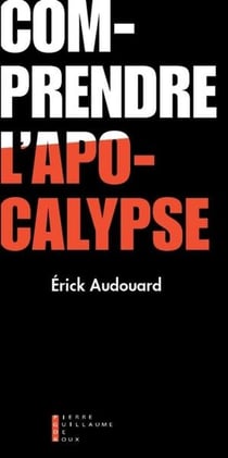 Comprendre l'apocalypse
