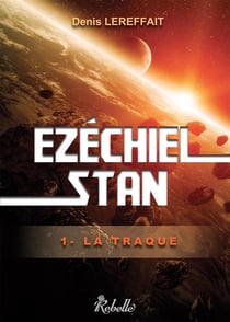 Ezechiel stan : 1 - la traque