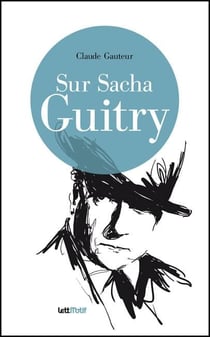 Sur Sacha Guitry