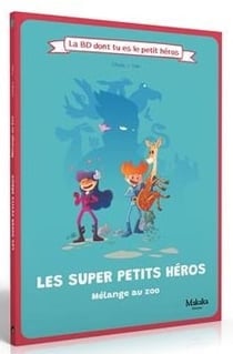 Les super petits héros : Mélange au zoo