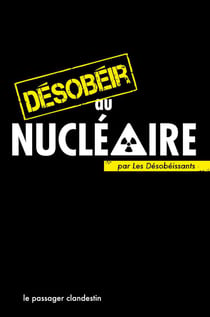 DESOBEIR AU NUCLEAIRE.