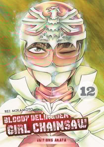Bloody delinquent girl chainsaw Tome 12