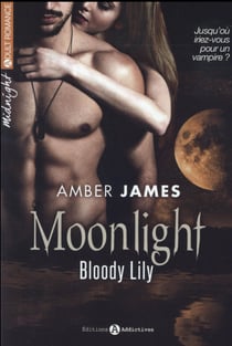 Moonlight - bloody lily t.1