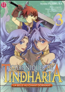 Chroniques de tindharia t.3 - la belle au chant dormant