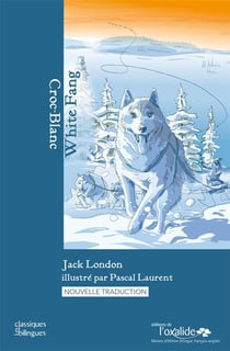 Croc-Blanc / White Fang